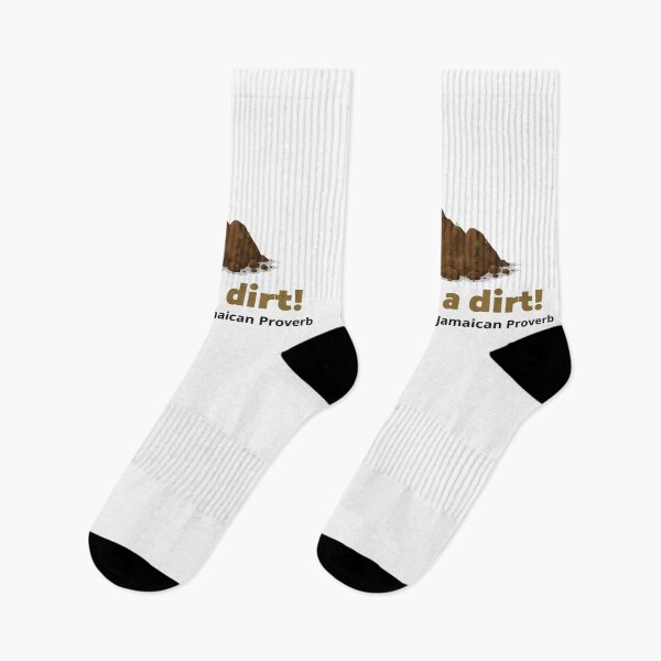 Item preview, If a dirt - Jamaican Proverb designed and sold by Giographix.