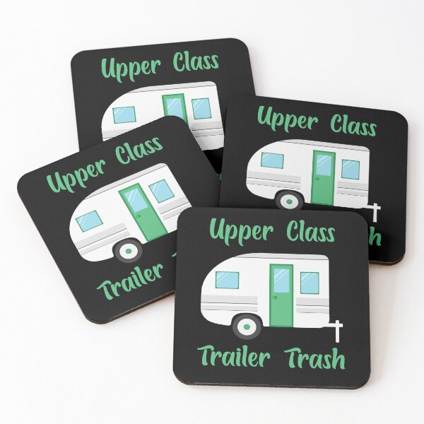 Item preview, Rv Camping Car Funny Quote - Upper Class Trailer Trash designed and sold by Outdoorsy World.