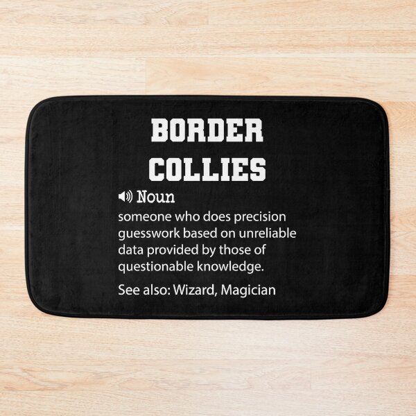 Item preview, Border Collies Definition, Funny Border Collies Quote, Cool gift for Border Collies lover designed and sold by ZAstore.