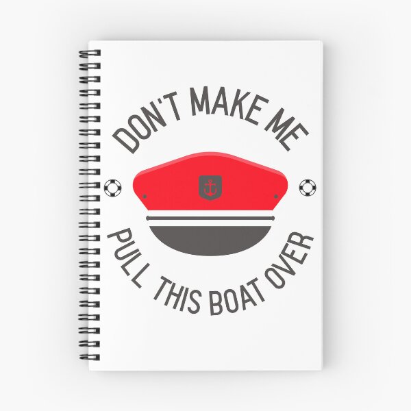 Item preview, Don't Make Me Pull This Boat Over designed and sold by blossomgirl33.
