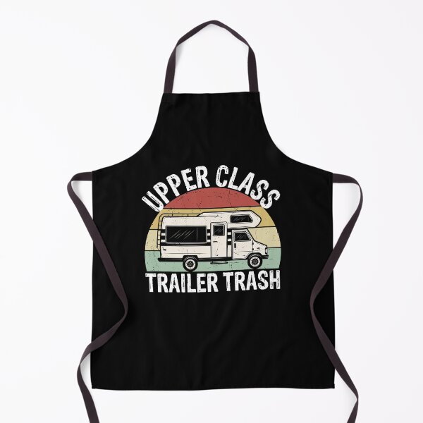 Item preview, Rv Camping Car Funny Quote - Upper Class Trailer Trash designed and sold by Outdoorsy World.