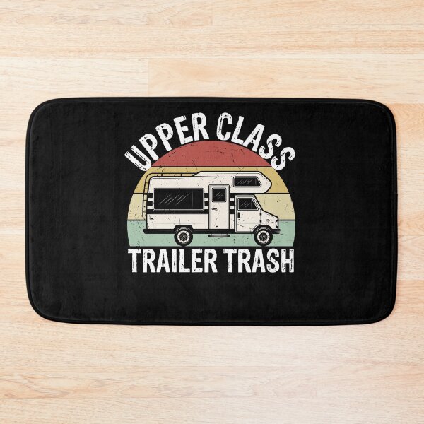 Item preview, Rv Camping Car Funny Quote - Upper Class Trailer Trash designed and sold by Outdoorsy World.