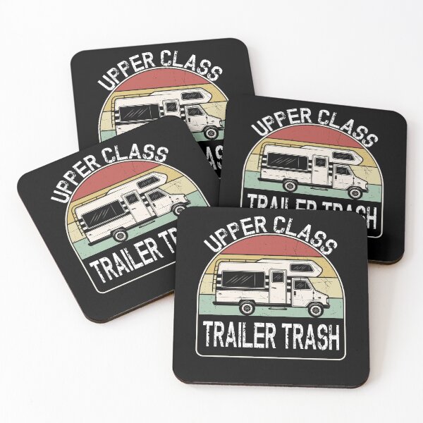 Item preview, Rv Camping Car Funny Quote - Upper Class Trailer Trash designed and sold by Outdoorsy World.