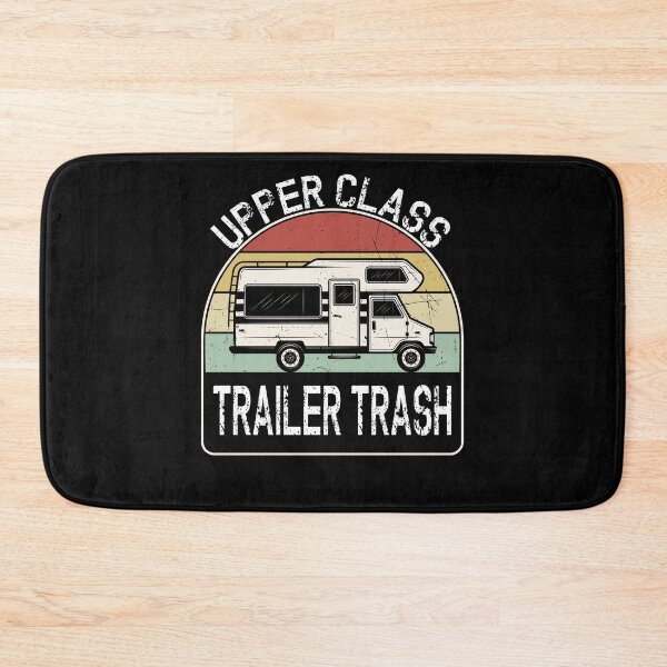 Item preview, Rv Camping Car Funny Quote - Upper Class Trailer Trash designed and sold by Outdoorsy World.