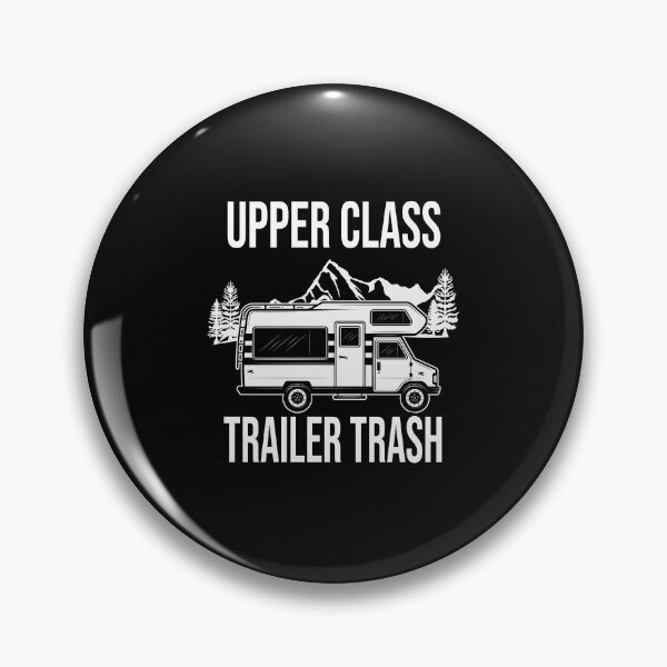 Artikelvorschau, Rv Camping Car Lustiges Zitat - Upper Class Trailer Trash entworfen und verkauft von Outdoorsy World.