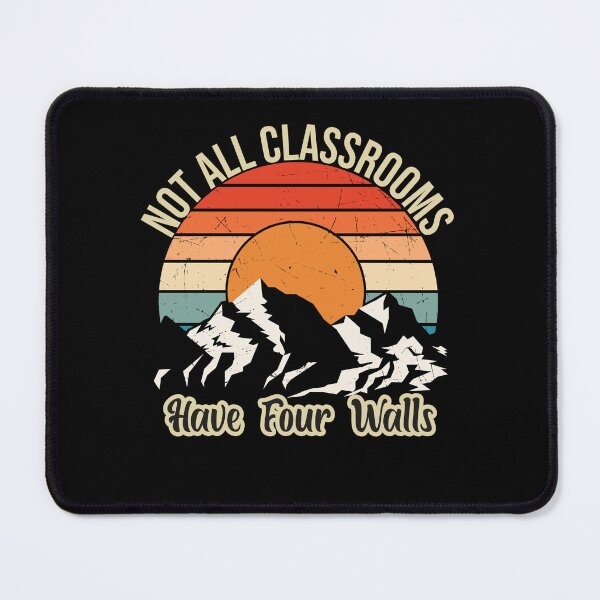 Item preview, Not All Classrooms Have Four Walls , Camping Hiking Quote designed and sold by Outdoorsy World.