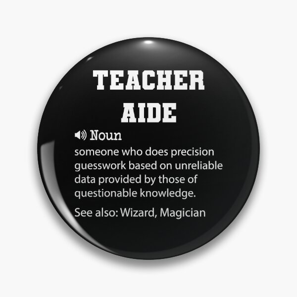 Item preview, Teacher Aide Definition, Funny Teacher Aide Quote, Cool gift for Teacher Aide lover designed and sold by ZAstore.