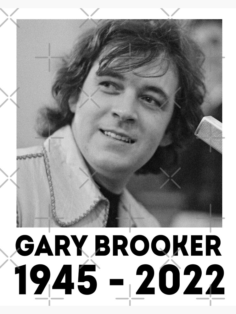 "Rip Gary Brooker Procol Harum ,English singersongwriter, 1945 2022