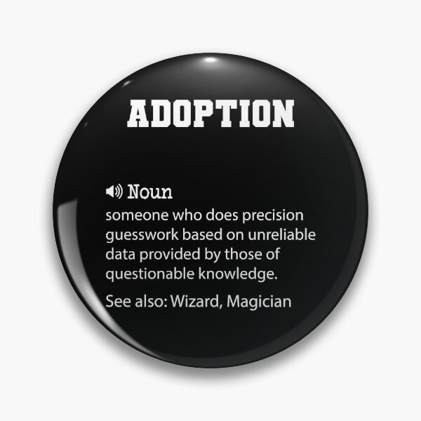 Item preview, Adoption Definition, Funny Adoption Quote, Cool gift for Adoption lover designed and sold by ZAstore.