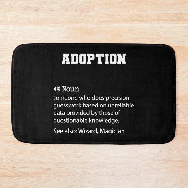 Item preview, Adoption Definition, Funny Adoption Quote, Cool gift for Adoption lover designed and sold by ZAstore.