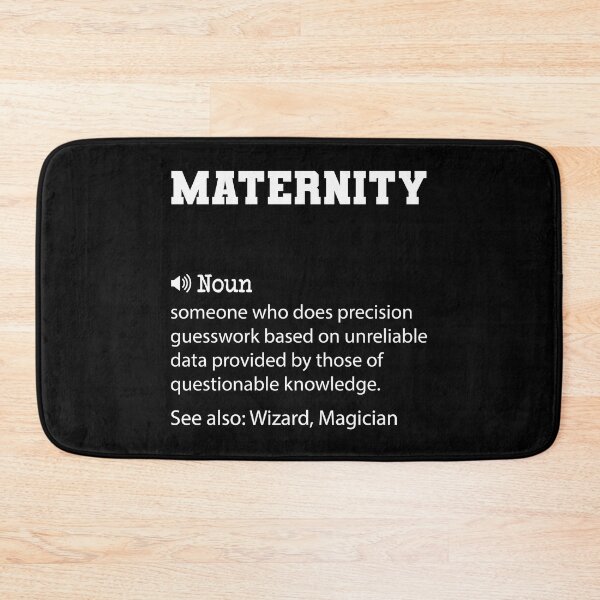 Item preview, Maternity Definition, Funny Maternity Quote, Cool gift for Maternity lover designed and sold by ZAstore.
