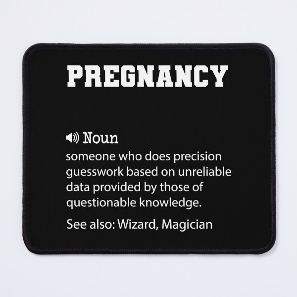 Item preview, Pregnancy Definition, Funny Pregnancy Quote, Cool gift for Pregnancy lover designed and sold by ZAstore.