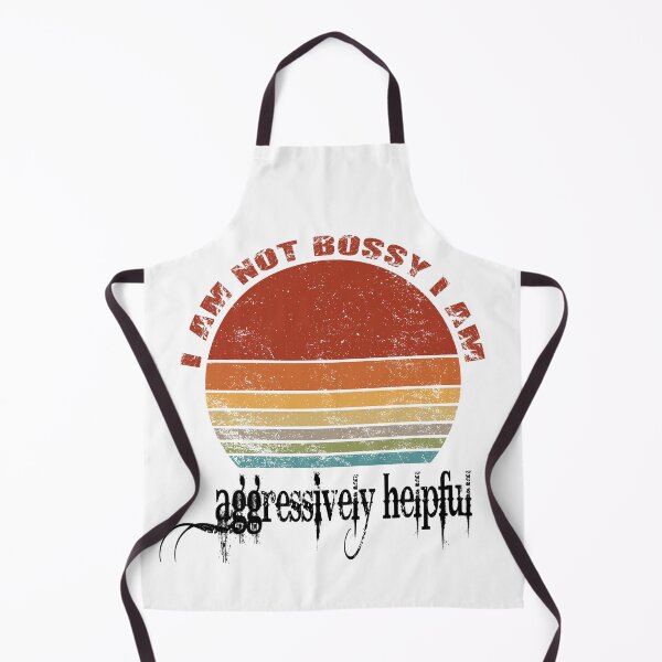 Item preview, i am not bossy i am aggressively helpful designed and sold by LACHGAROO.