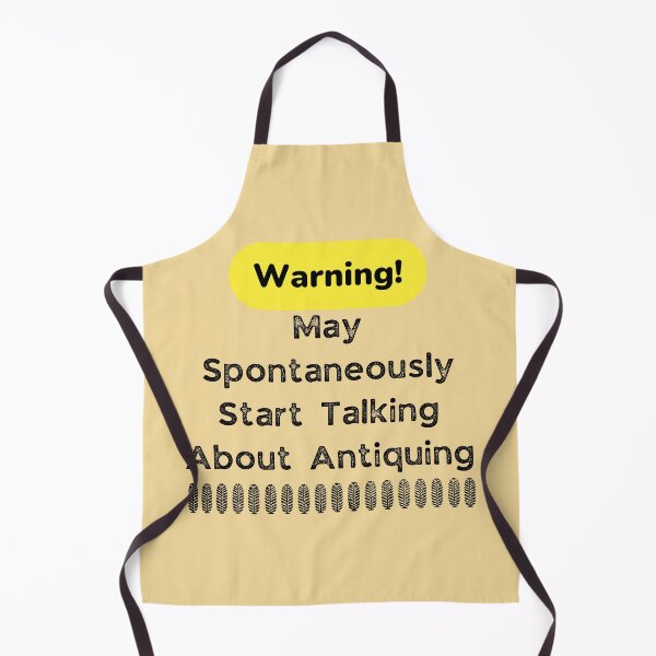 Item preview, Warning! May Spontaneously Start Talking About Antiquing Funny shirt men gift women gift designed and sold by InnovantDesigns.