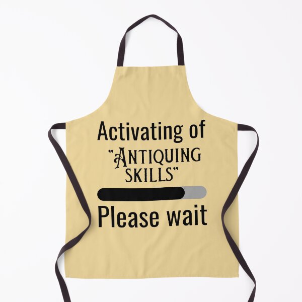 Item preview, Activating of Antiquing skills Funny shirt men gift women gift designed and sold by InnovantDesigns.