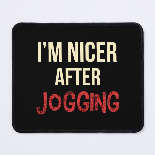 Item preview, I'm Nicer After Jogging designed and sold by OutcastBrain.