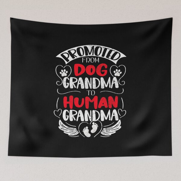 Item preview, Promoted from Dog Grandma to Human Grandma, Funny Dog Lover Grandma Quote designed and sold by orangeblue21.