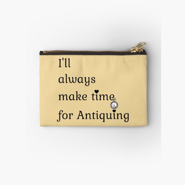 Item preview, I'll always make time for Antiquing Funny shirt men gift women gift designed and sold by InnovantDesigns.