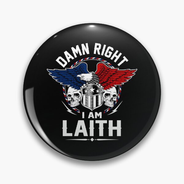 Item preview, Laith Name T Shirt - Damn Right I Am Laith Gift Item Tee designed and sold by geniajmk13.
