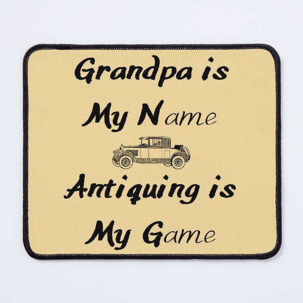Item preview, Grandpa is My Name Antiquing is My Game Funny shirt men gift women gift designed and sold by InnovantDesigns.