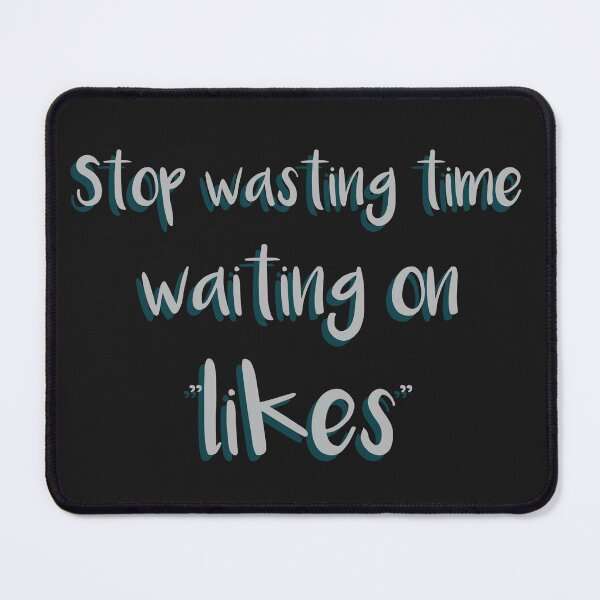 Item preview, Stop Wasting Time designed and sold by Snazzberrys.