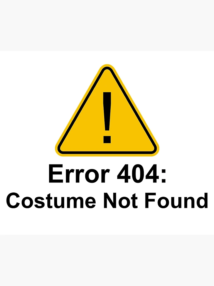 Error 404 Halloween Costume Not Found | Canvas Print