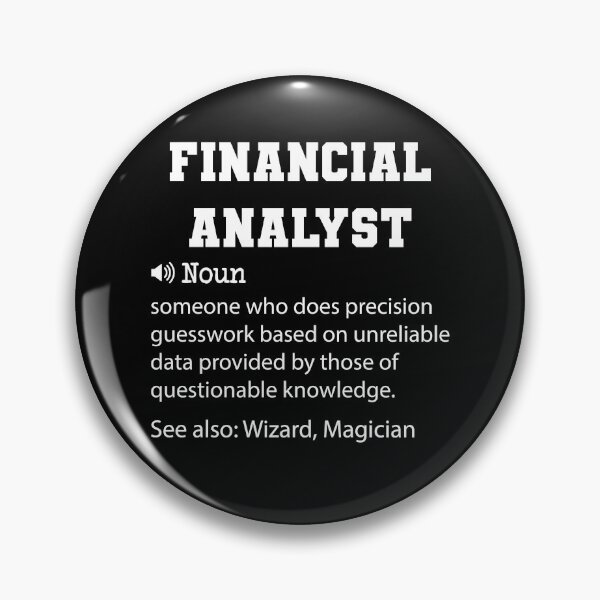 Artikelvorschau, Finanzanalytiker-Definition, lustiges Finanzanalytiker-Zitat, cooles Geschenk für Finanzanalytiker-Liebhaber entworfen und verkauft von ZAstore.