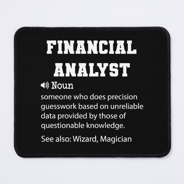 Item preview, Financial Analyst Definition, Funny Financial Analyst Quote, Cool gift for Financial Analyst lover designed and sold by ZAstore.