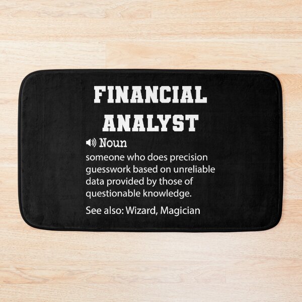 Item preview, Financial Analyst Definition, Funny Financial Analyst Quote, Cool gift for Financial Analyst lover designed and sold by ZAstore.