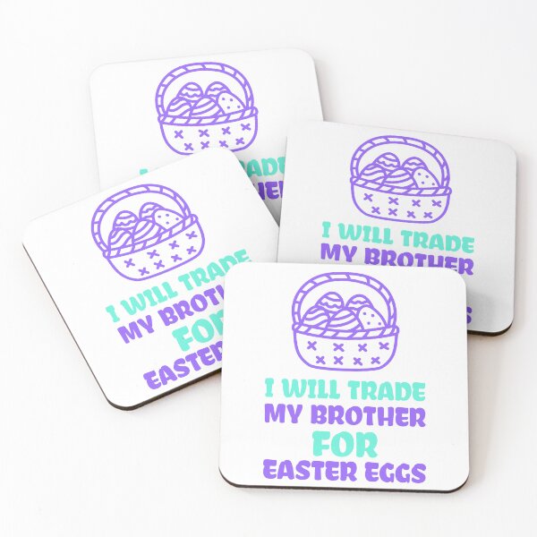 Item preview, I Will Trade My Brother For Easter Eggs designed and sold by ThingsInMyHead2.