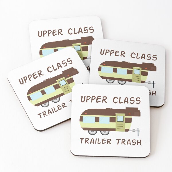 Item preview, Rv Camping Car Funny Quote - Upper Class Trailer Trash designed and sold by Outdoorsy World.