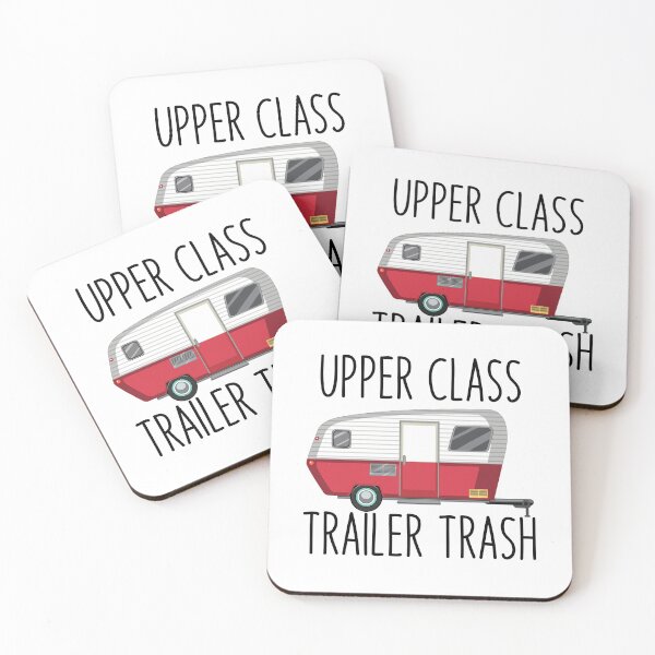 Item preview, Rv Camping Car Funny Quote - Upper Class Trailer Trash designed and sold by Outdoorsy World.