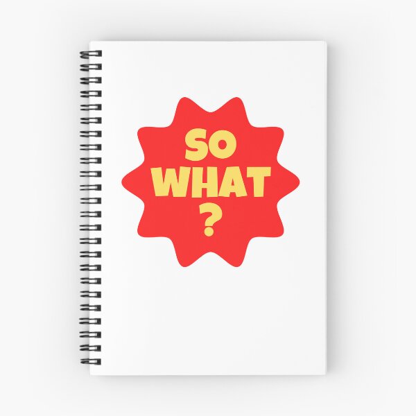 Item preview, So what? designed and sold by Peter Stawicki.