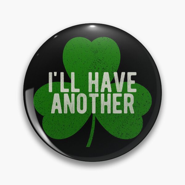 Item preview, I'll Have Another - St. Patrick's Day designed and sold by YouCleverBunny.