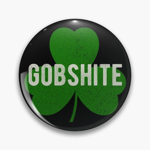 Item preview, Gobshite - St. Patrick's Day designed and sold by YouCleverBunny.