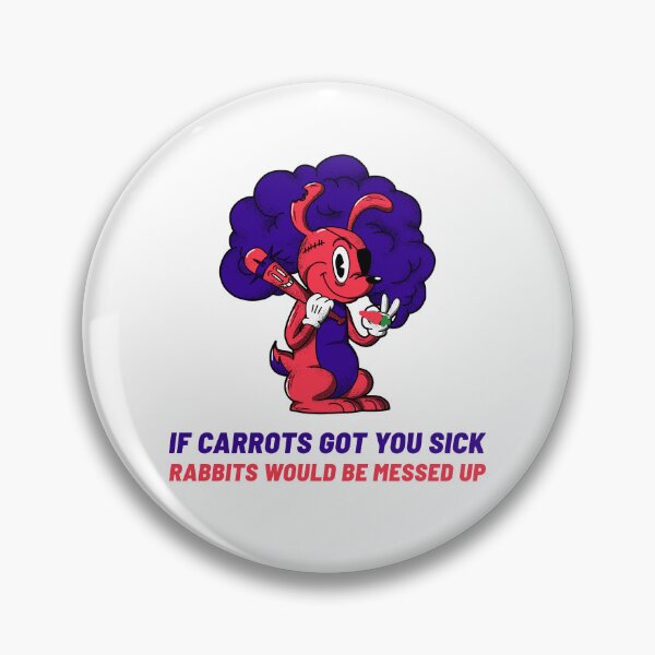 Item preview, If Carrots Got You Sick - Rabbits Would Be Messed Up designed and sold by ThingsInMyHead2.