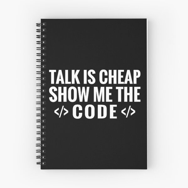 Item preview, Talk Is Cheap Show Me The Code Funny Programmer Coding Gift designed and sold by TooFlyDesign.