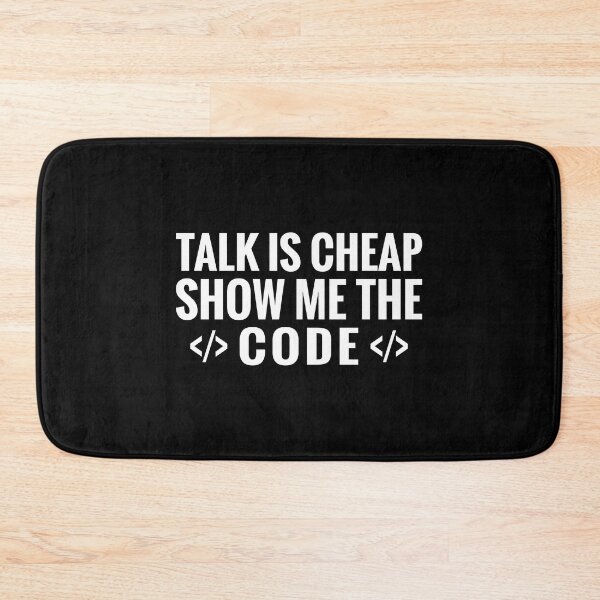 Item preview, Talk Is Cheap Show Me The Code Funny Programmer Coding Gift designed and sold by TooFlyDesign.