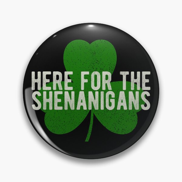 Item preview, Here For the Shenanigans - St. Patrick's Day designed and sold by YouCleverBunny.