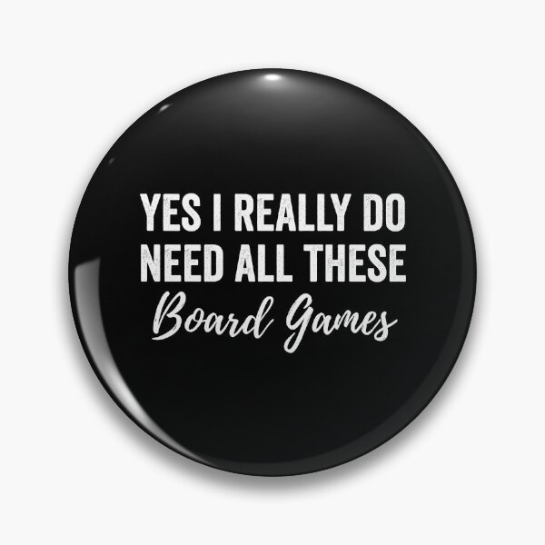 Item preview, Yes I Need All These Board Games designed and sold by TooFlyDesign.