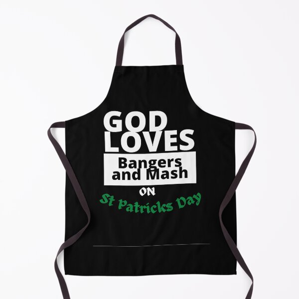 Item preview, God loves bangers and mash on St Patricks Day designed and sold by rocklegends99.