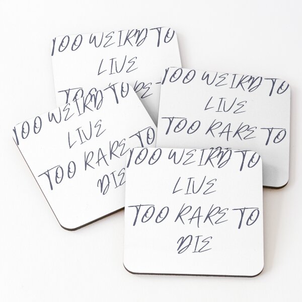 Item preview, too weird to live too rare to die shirt | sticker designed and sold by sugarcube1999.