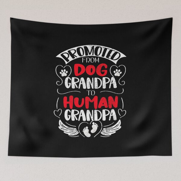 Item preview, Promoted from Dog Grandpa to Human Grandpa, Funny Dog Lover Grandpa Quote designed and sold by orangeblue21.