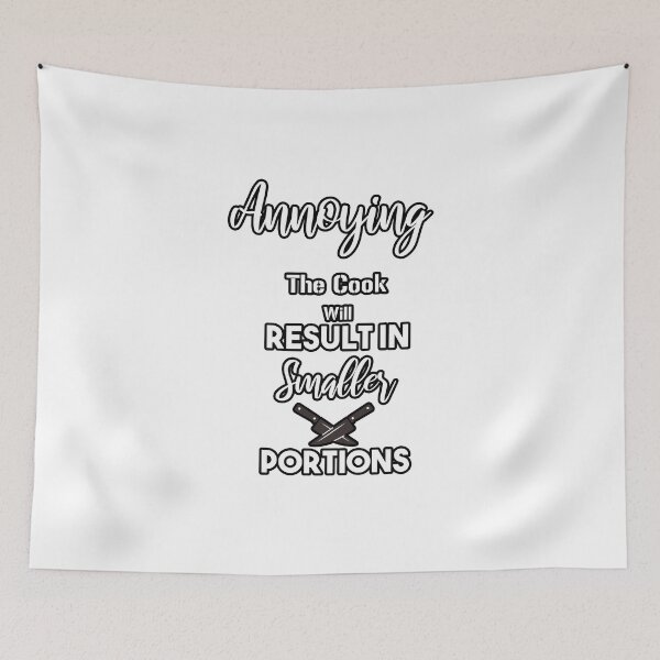 Item preview, Annoying The Cook Will Result In Smaller Portions designed and sold by Yassineea65.