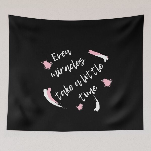 Item preview, Even Miracles Take A Little Time designed and sold by YogaZesty.