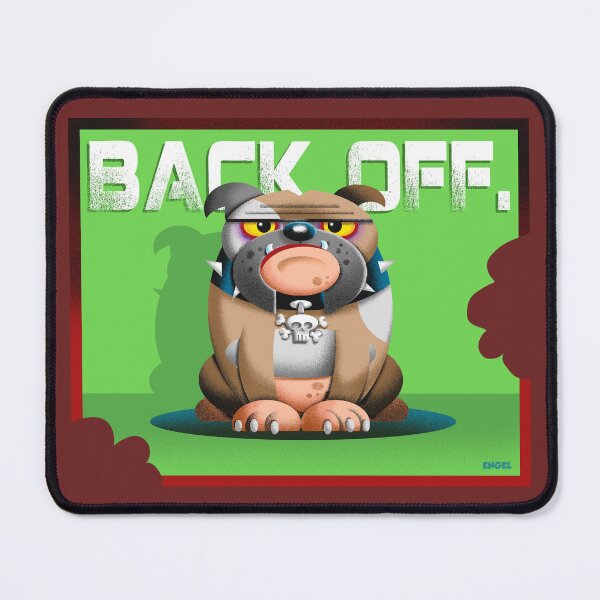 Item preview, BACK OFF BULLDOG designed and sold by Jim Engel.