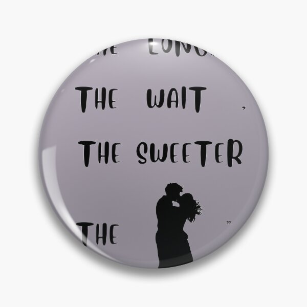Item preview, The longer The Wait, The Sweeter The Kiss designed and sold by DeepJo.