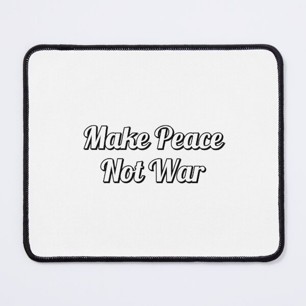 Item preview, Make Peace Not War designed and sold by Inspirationmotivation.