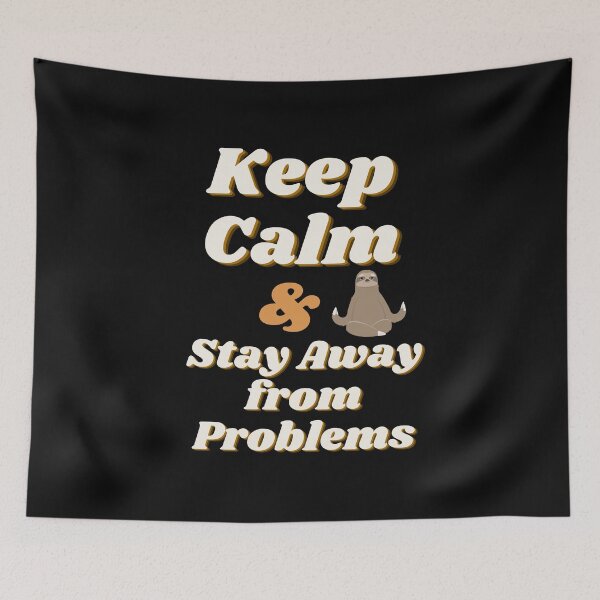 Item preview, Keep Calm and Stay Away From Problems | Positivity Tees designed and sold by StreetShirts1.