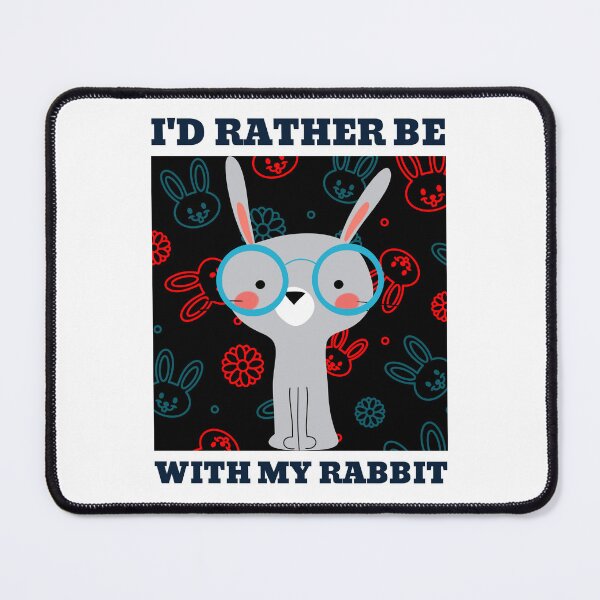 Item preview, I'd Rather Be With My Rabbit - Introvert designed and sold by ThingsInMyHead2.